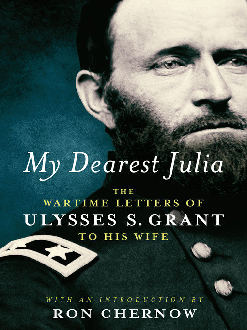 Title details for My Dearest Julia by Ulysses S. Grant - Wait list